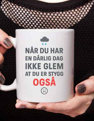 When you have a bad day - Humorous mug
