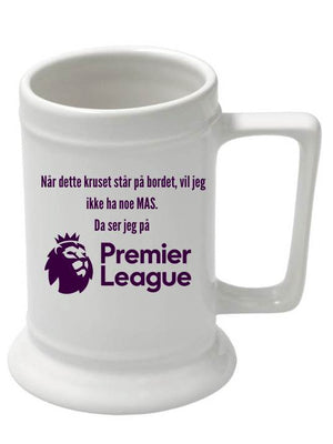 Premier League - Lad være med at bruge ølkruset