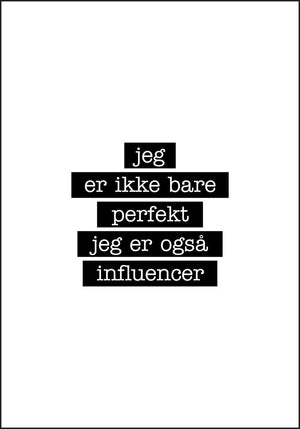 Influencer - Jeg er ikke bare perfekt Plakat - Plakatbar.no