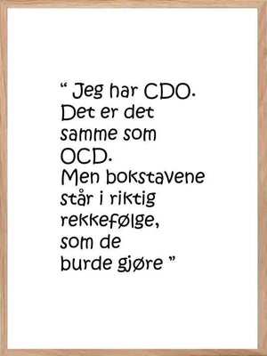 Jeg har CDO - Plakat - Plakatbar.no