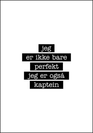 Kaptein - Jeg er ikke bare perfekt Plakat - Plakatbar.no