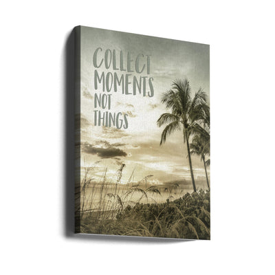 Collect moments not things | Sunset