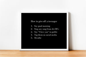 How to piss off a teenager