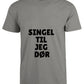 Singel til jeg dør - Tskjorte