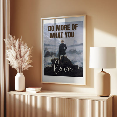 Do More Of What You Love