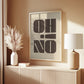 Oh No!