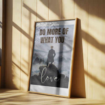 Do More Of What You Love