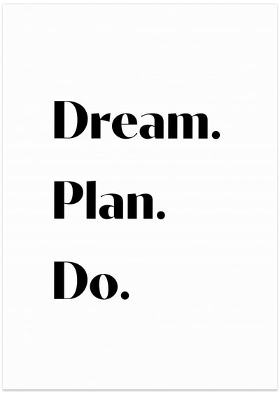 Dream Plan Do