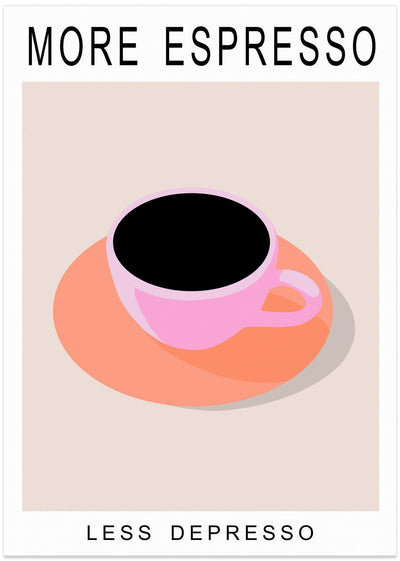 More Espresso Less Depresso