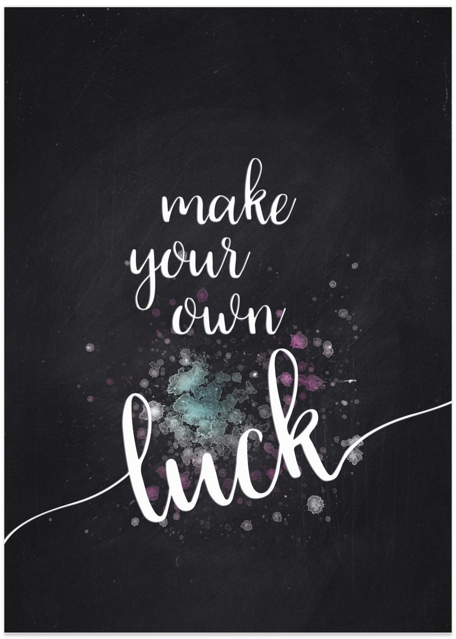 Text Art MAKE YOUR OWN LUCK