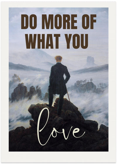 Do More Of What You Love