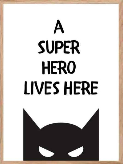 A Superhero Lives Here - Poster - Plakatbar.no