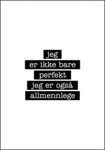 Allmennlege - Jeg er ikke bare perfekt Plakat - Plakatbar.no