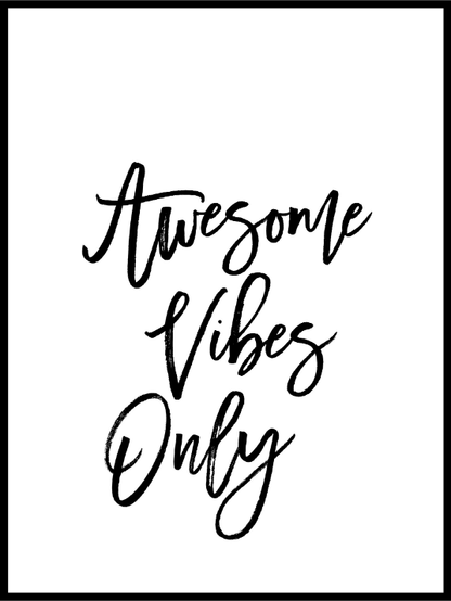 Awesome Vibes Only - Plakat - Plakatbar.no