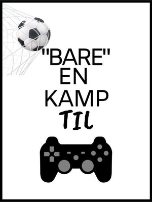 Bare en kamp til - Fifaplakat - Plakatbar.no