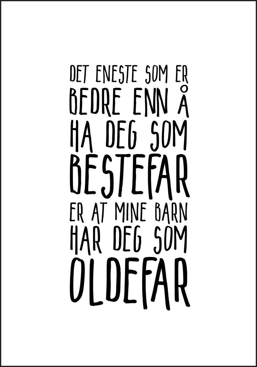 Bestefar - Oldefar. En flott plakat å gi som gave - Plakatbar.no