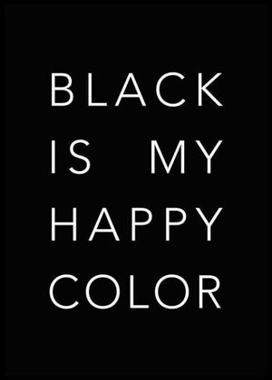 Black is my happy colour - Poster - Plakatbar.no