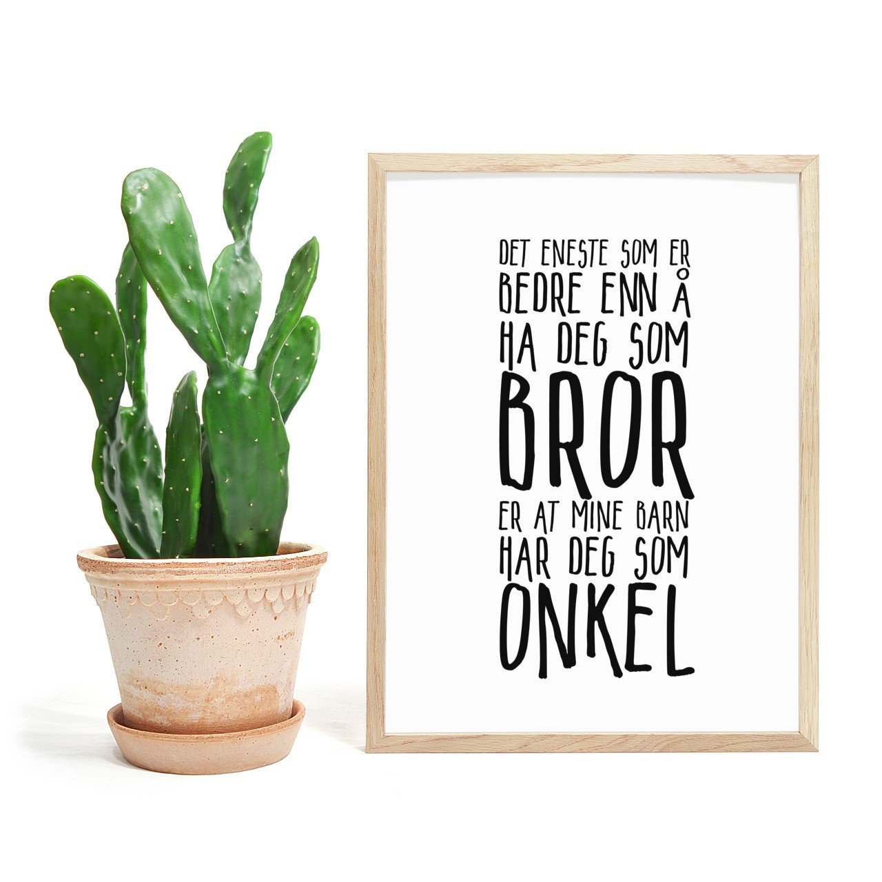Bror og Onkel plakat. Kul tekst som gir stor glede - Plakatbar.no