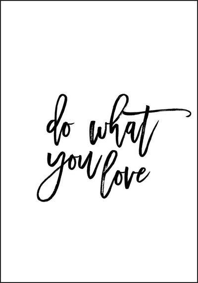 Do What You Love - Plakat - Plakatbar.no