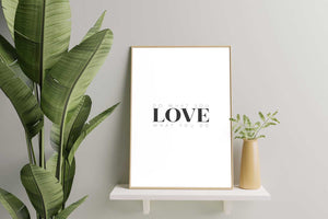 Do What You Love - Tekstplakat - Plakatbar.no