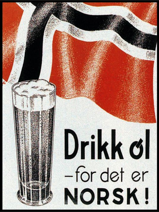 Drikk øl for det er norsk - plakat og lerret - Plakatbar.no