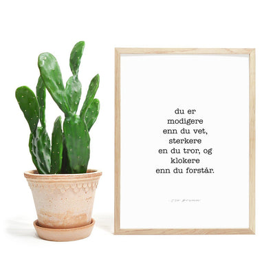 Du er modigere enn du vet. Sitat Plakat fra Ole Brumm - Plakatbar.no