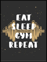 Eat - sleep - gym - repeat - Gymplakat - Plakatbar.no