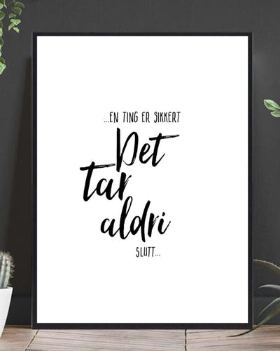 En ting er sikkert plakat - Plakatbar.no