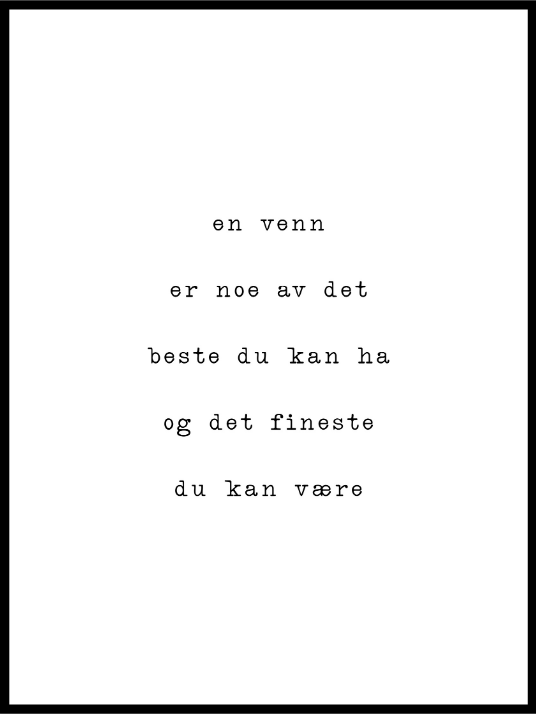 En venn - En flott gave. - Plakat - Plakatbar.no