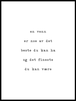 En venn - En flott gave. - Plakat - Plakatbar.no