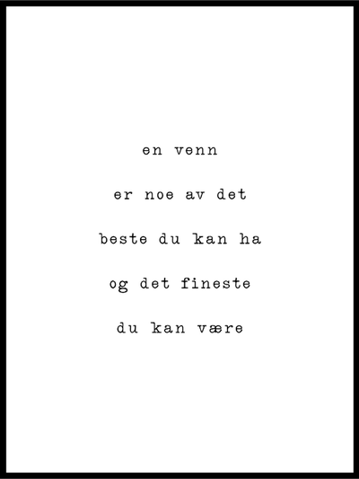 En venn - En flott gave. - Plakat - Plakatbar.no