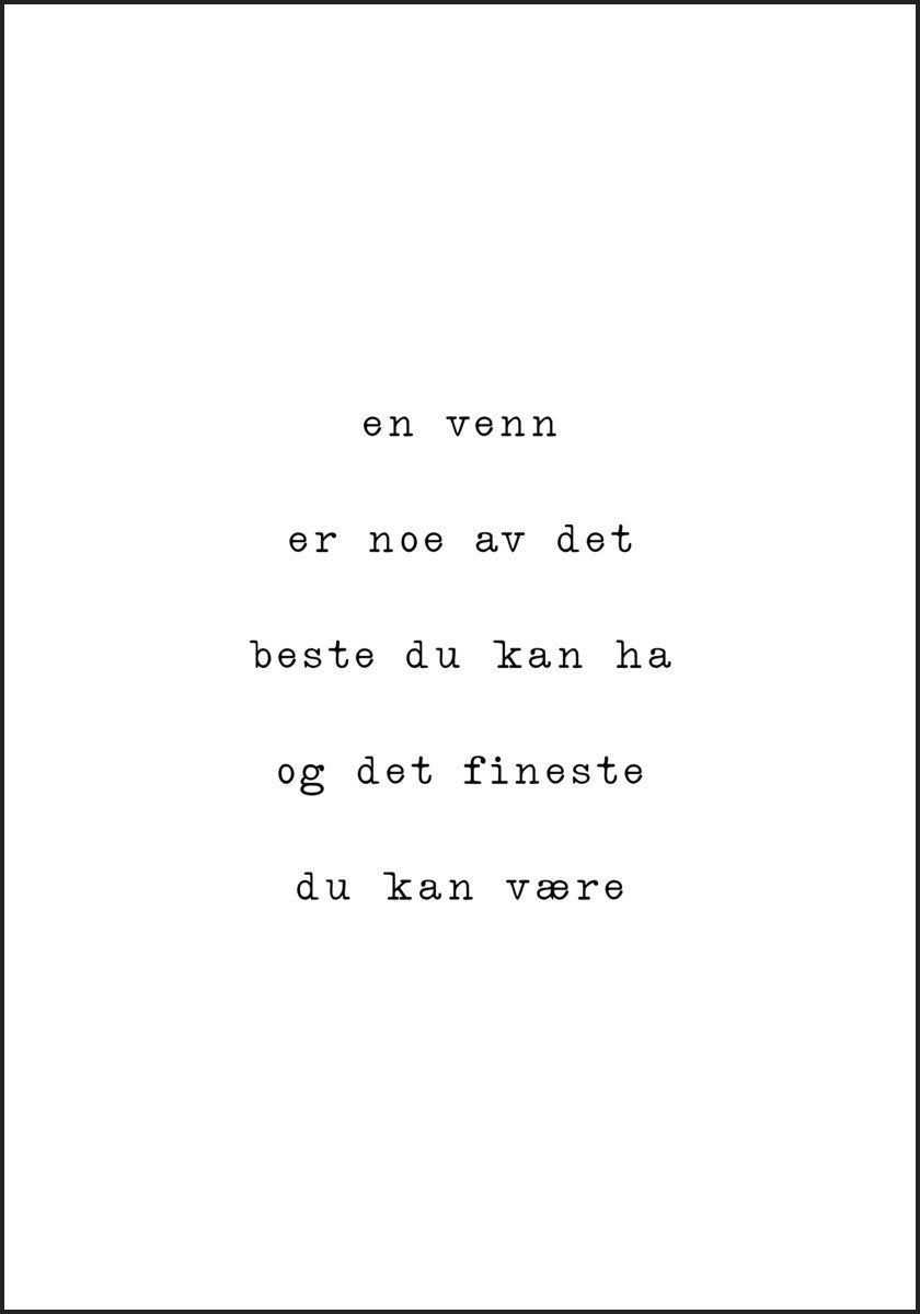 En venn - En flott gave. - Plakat - Plakatbar.no