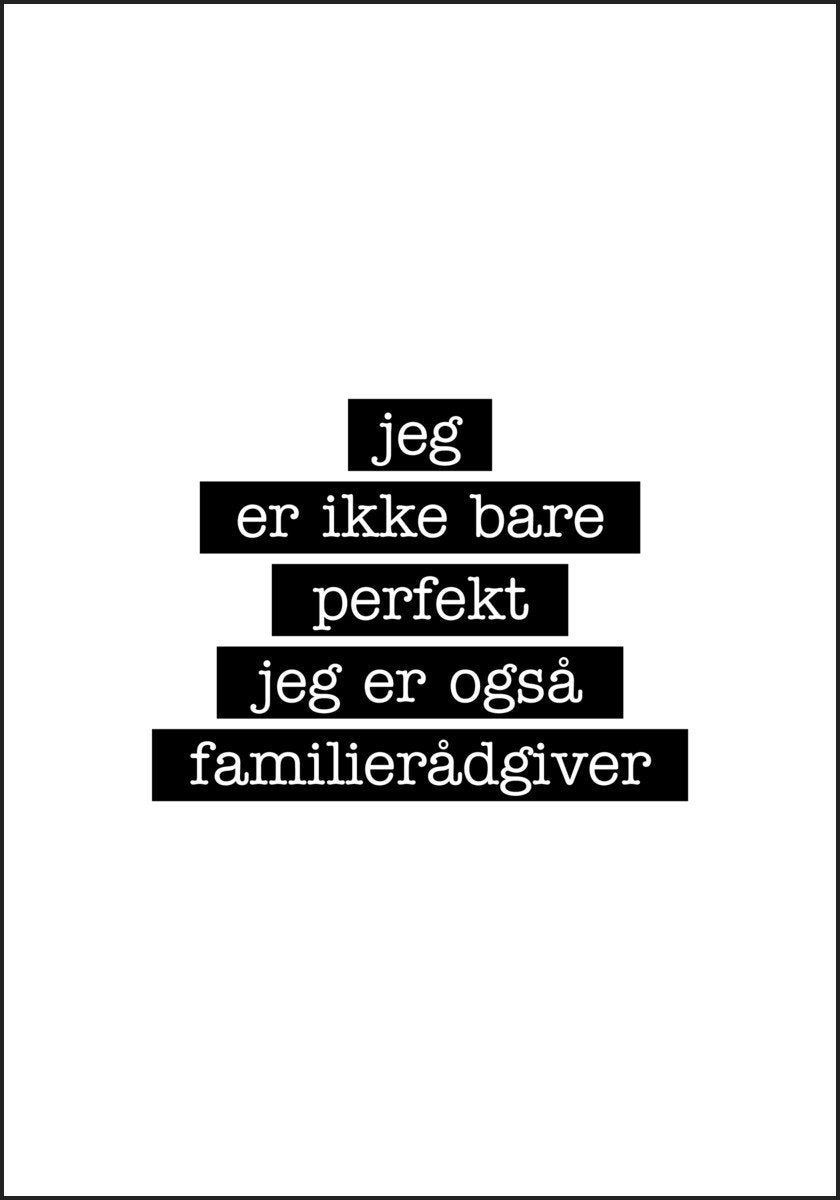 Familierådgiver - Jeg er ikke bare perfekt Plakat - Plakatbar.no