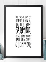 Farmor - Oldemor. En flott plakat å gi som gave - Plakatbar.no