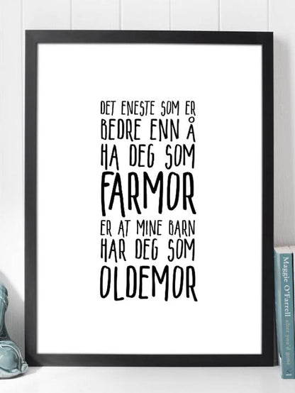 Farmor - Oldemor. En flott plakat å gi som gave - Plakatbar.no
