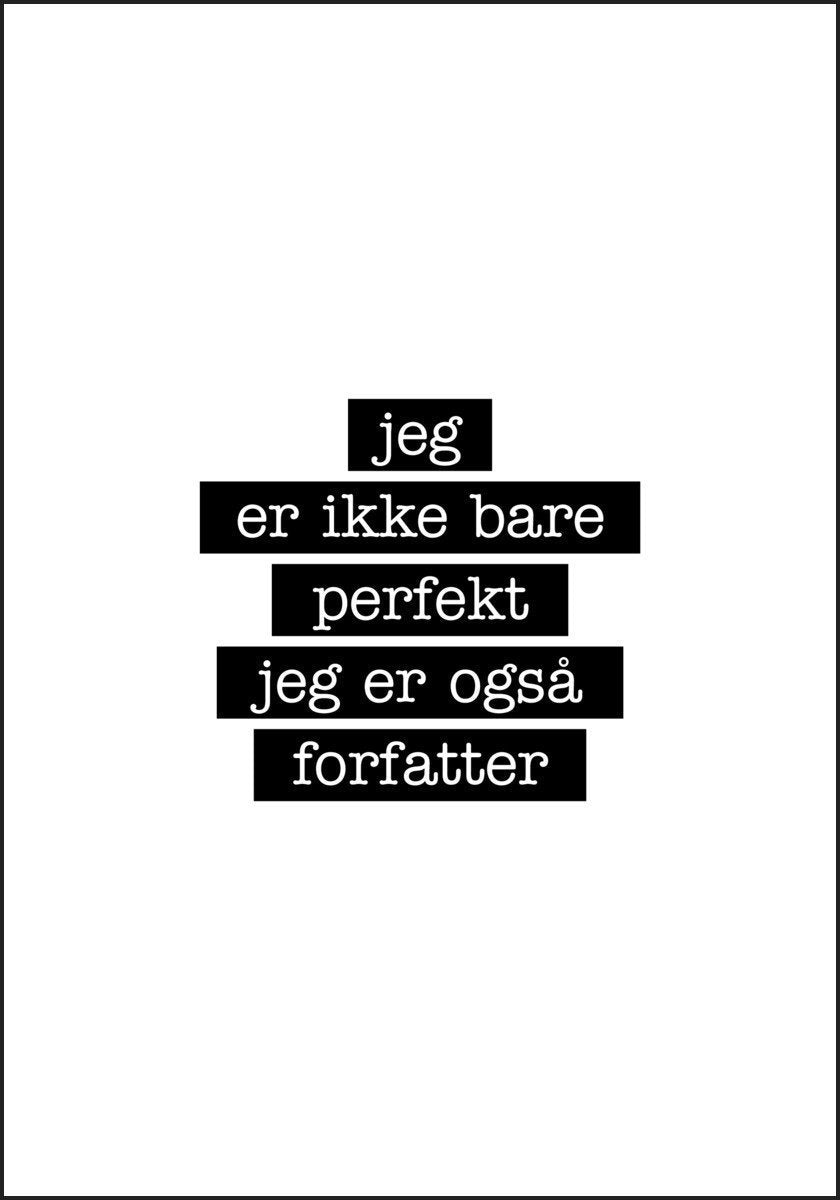 Forfatter - Jeg er ikke bare perfekt Plakat - Plakatbar.no