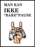 Gamer poster - man kan ikke bare pause - Plakatbar.no