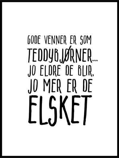 Gode venner er som Teddybjørner - koselig plakat - Plakatbar.no