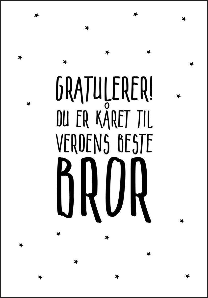 Gratulerer! du er kåret til verdens beste BROR - Plakat - Plakatbar.no