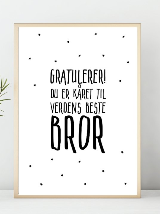 Gratulerer! du er kåret til verdens beste BROR - Plakat - Plakatbar.no