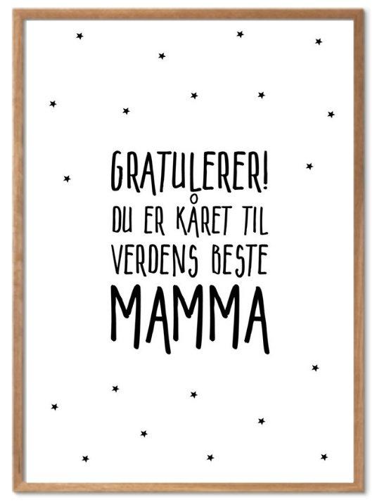 Gratulerer! du er kåret til verdens beste MAMMA. Stemningsfull plakat - Plakatbar.no