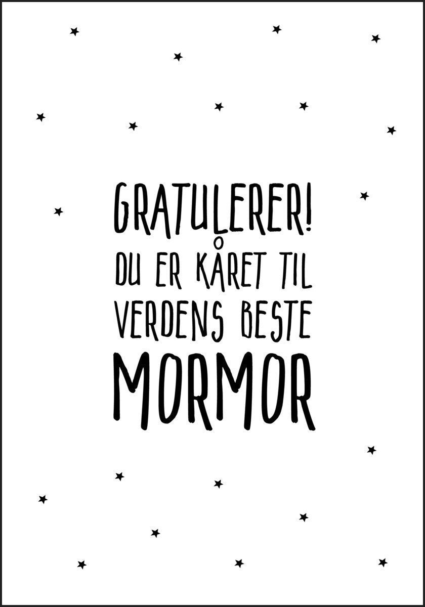 Gratulerer! du er kåret til verdens beste MORMOR. Stemningsfull plakat - Plakatbar.no
