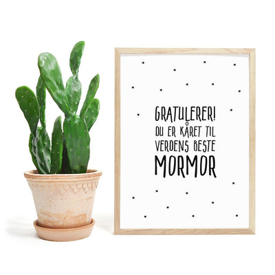 Gratulerer! du er kåret til verdens beste MORMOR. Stemningsfull plakat - Plakatbar.no