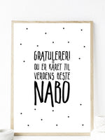 Gratulerer! du er kåret til verdens beste NABO - Plakat - Plakatbar.no