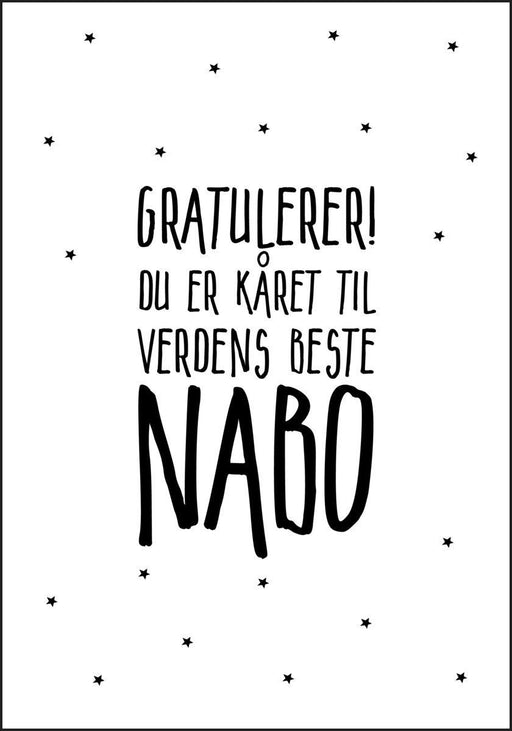 Gratulerer! du er kåret til verdens beste NABO - Plakat - Plakatbar.no