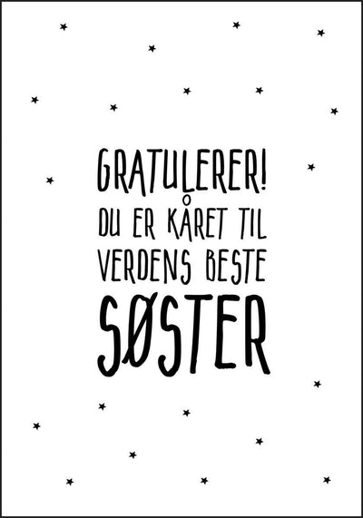 Gratulerer! du er kåret til verdens beste SØSTER - Plakat - Plakatbar.no