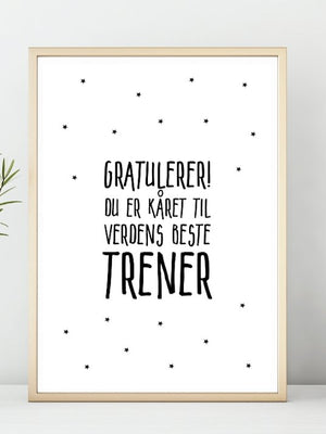 Gratulerer! du er kåret til verdens beste TRENER - Plakat - Plakatbar.no