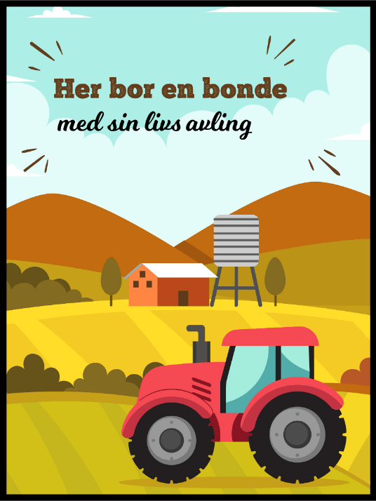 Her bor en bonde plakat - Plakatbar.no
