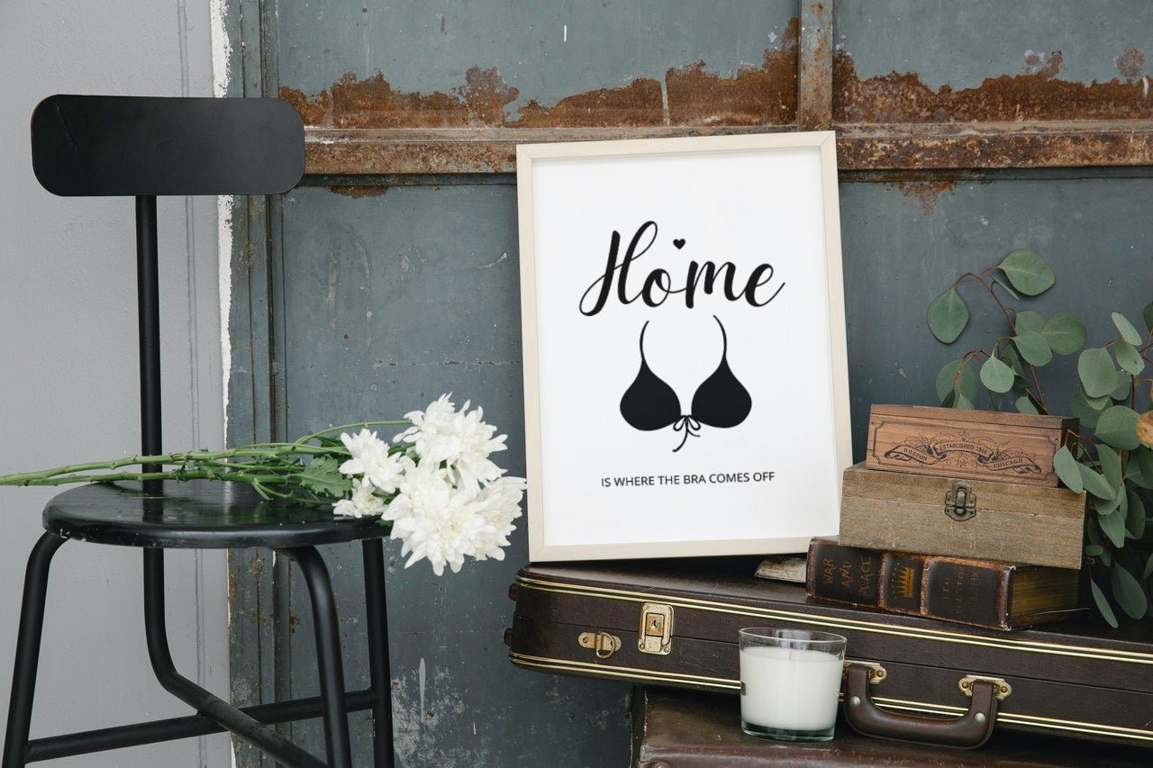 Home Is Where The Bra - Poster - Plakatbar.no