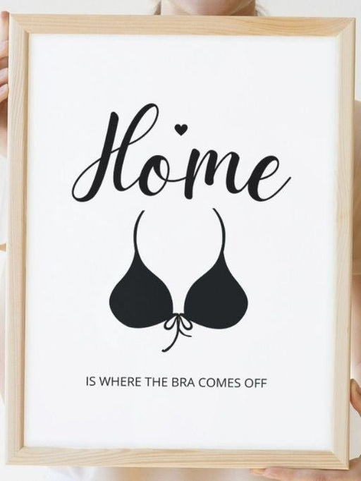 Home Is Where The Bra - Poster - Plakatbar.no